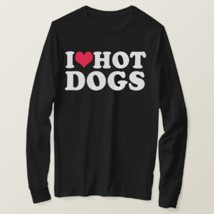I Love Hot Dogs T-Shirt