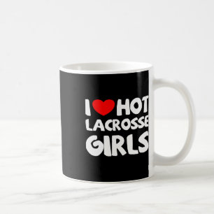 I Love Hot Lacrosse Girls Funny Heart Sport Coffee Mug