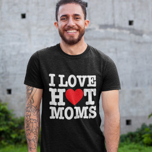 I Love Hot Moms – Bold & Playful Design  Tri-Blend Shirt