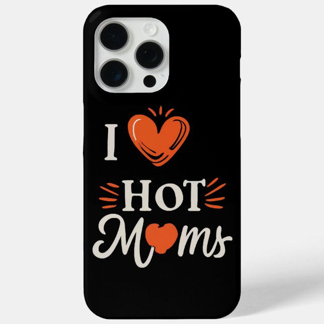 I Love Hot Moms I Heart Hot Moms Distressed Retro  Case-Mate iPhone Case (Back)