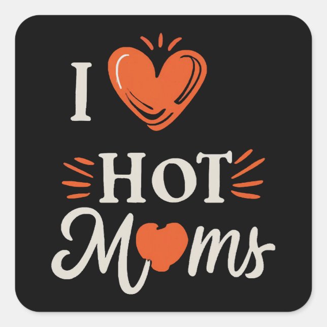 I Love Hot Moms I Heart Hot Moms Distressed Retro  Square Sticker (Front)