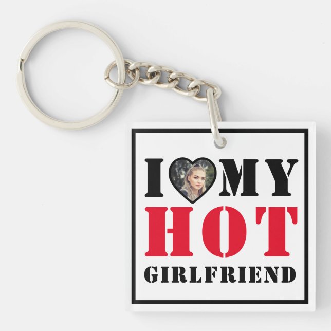 I Love Hot My Girlfriend Keychain (Front)