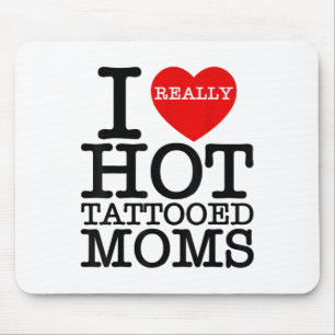 I Love Hot Tattoos Moms Red Heart Funny Mothers Da Mouse Pad