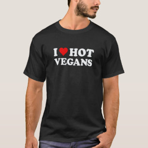 I Love Hot Vegans Funny Pro Vegan Vegetarian T-Shirt