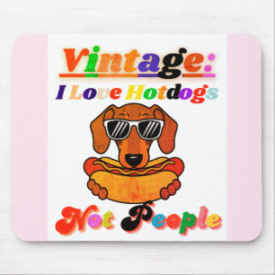 I Love Hotdogs,not People Mouse Pad