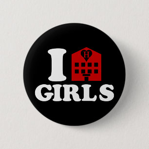 I Love Hotel Girls 2 Inch Round Button