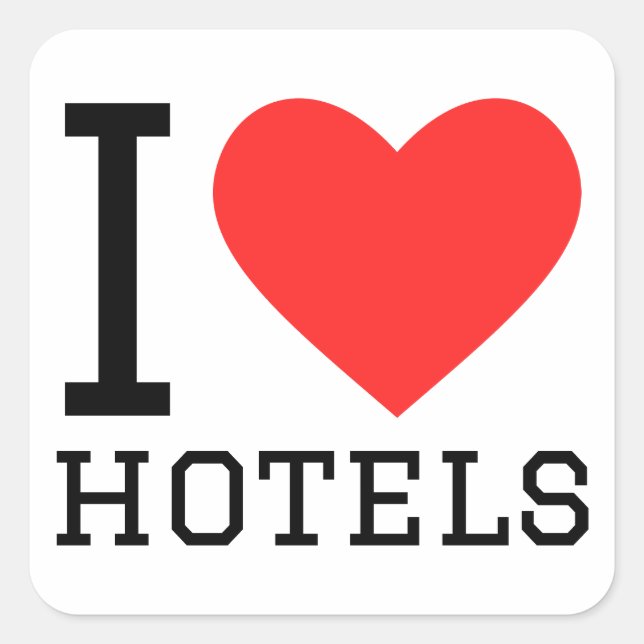 I love hotels  square sticker (Front)