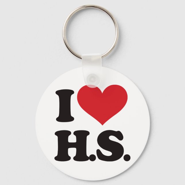 I Love HS (High School)! Keychain (Front)