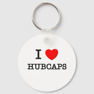 I Love Hubcaps Keychain