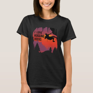 I Love Hugging Rocks Bouldering Rock Climbing Clim T-Shirt