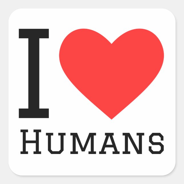 I love humans square sticker (Front)