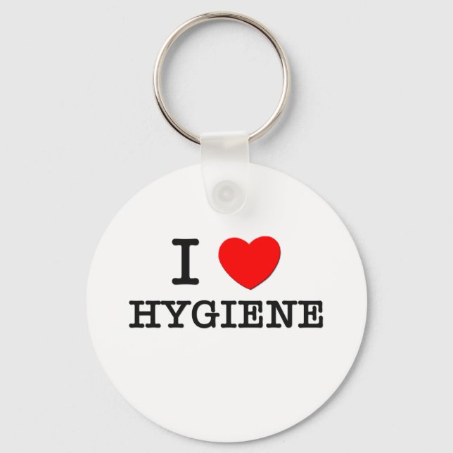 I Love Hygiene Keychain (Front)