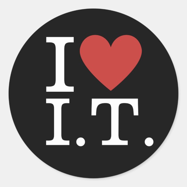 I ❤️ Love I.T. Information Tech Staff CUSTOM Classic Round Sticker (Front)