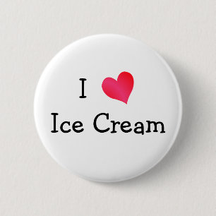 I Love Ice Cream 2 Inch Round Button