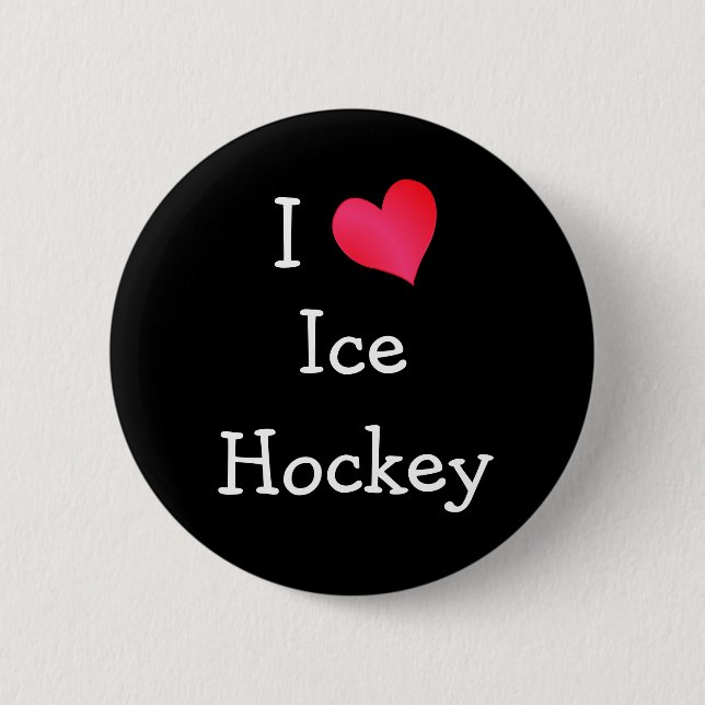 I Love Ice Hockey 2 Inch Round Button (Front)