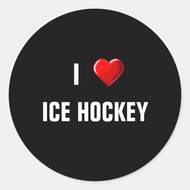 I Love Ice Hockey Classic Round Sticker (Front)