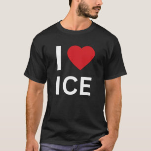 I Love ICE Tee Patriotic Conservative