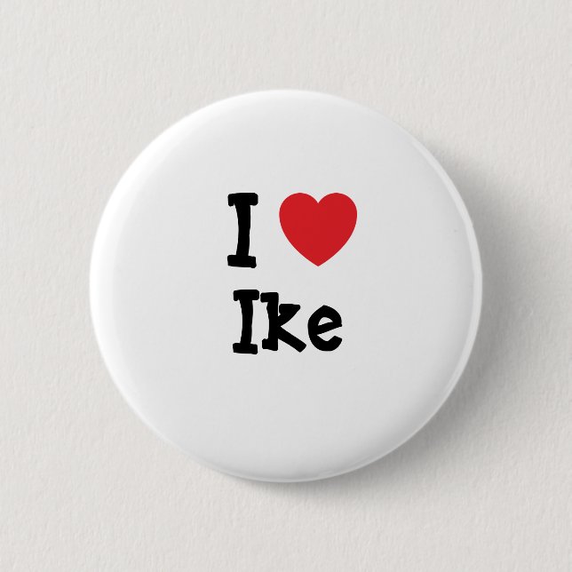 I love Ike heart custom personalized 2 Inch Round Button (Front)