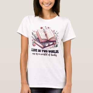 I love in two worlds  T-Shirt