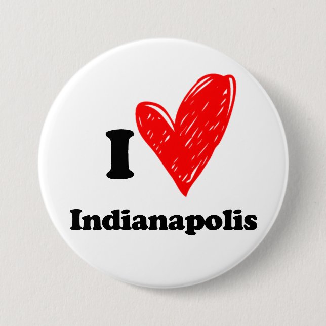 I love Indianapolis 3 Inch Round Button (Front)