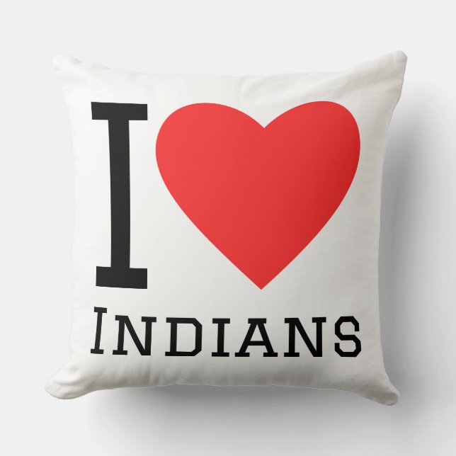 I love indians throw pillow (Front)