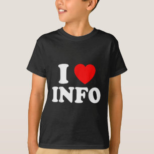 I Love Info I Heart Info Cute Mens Womens Info Val T-Shirt