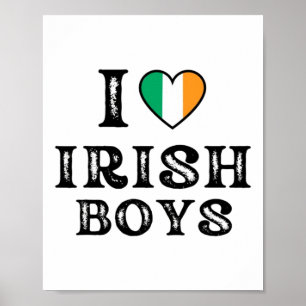 I Love Irish Boys I Heart Irish Boys Funny St. Pat Poster