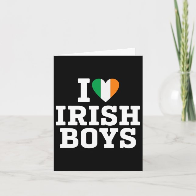 I Love Irish Boys Ireland Flag Heart St Patricks D Card (Front)