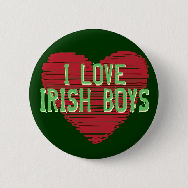 I Love Irish Boys! St. Patrick's Day Button (Front)