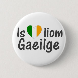 I Love Irish Gaeilge Gaelic Button Pin
