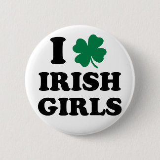 I Love Irish Girls 2 Inch Round Button