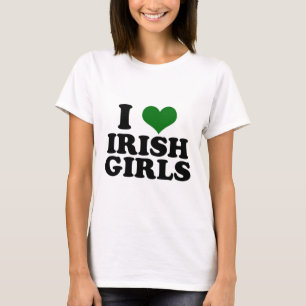 I Love Irish Girls T-Shirt