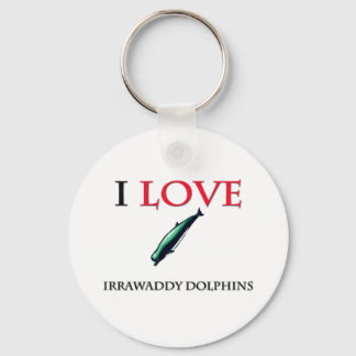 I Love Irrawaddy Dolphins Keychain