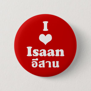 I Love Isaan ❤ Thailand 2 Inch Round Button