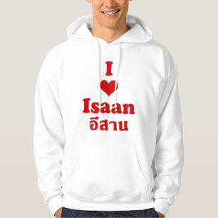 I Love Isaan ❤ Thailand Hoodie