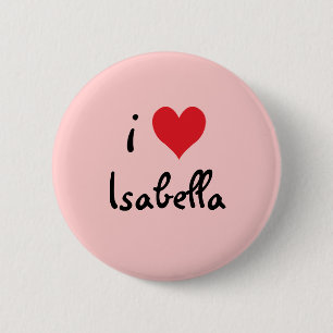 I Love Isabella 2 Inch Round Button