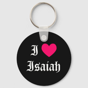 I Love Isaiah Keychain