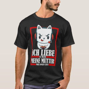I love it when my mom lets me gamble T-Shirt