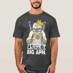 I Love it When You Call me Big Appa Gift Halloween T-Shirt
