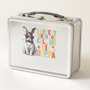 I Love It When You Call Me Big Hoppa Bunny Easter  Metal Lunch Box