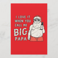 I love it when you call me big papa