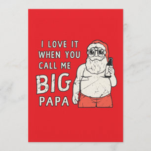 I love it when you call me big papa invitation