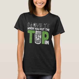 I Love It When You Put The Tip In Bartender Mixolo T-Shirt