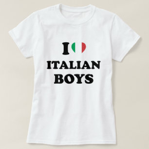 I Love Italian Boys T-Shirt