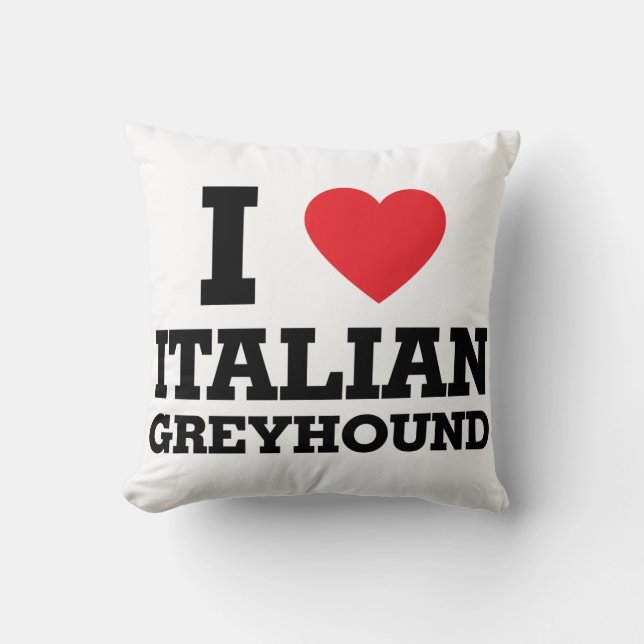 I love Italian Greyhound Throw Pillow (Front)