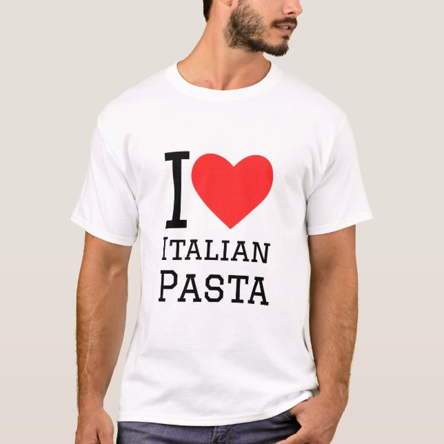 I love Italian pasta T-Shirt (Front)