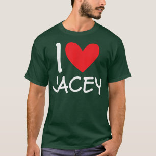 I Love Jacey Name Personalized Girl Woman BFF Frie T-Shirt