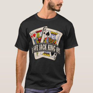 I Love Jack King Off T-Shirt