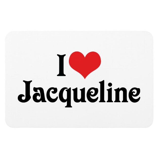 I Love Jacqueline Magnet (Horizontal)