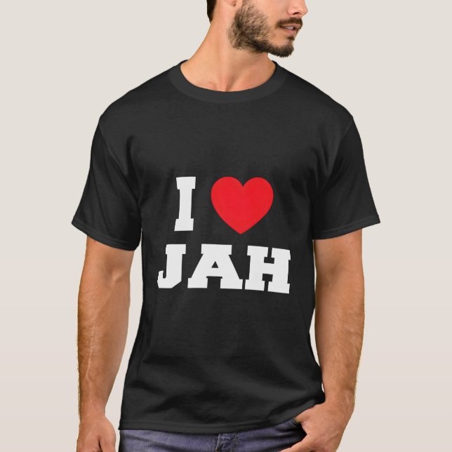 I Love Jah T-Shirt (Front)